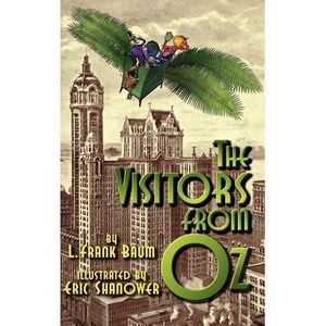 The Visitors from Oz -- L. Frank Baum